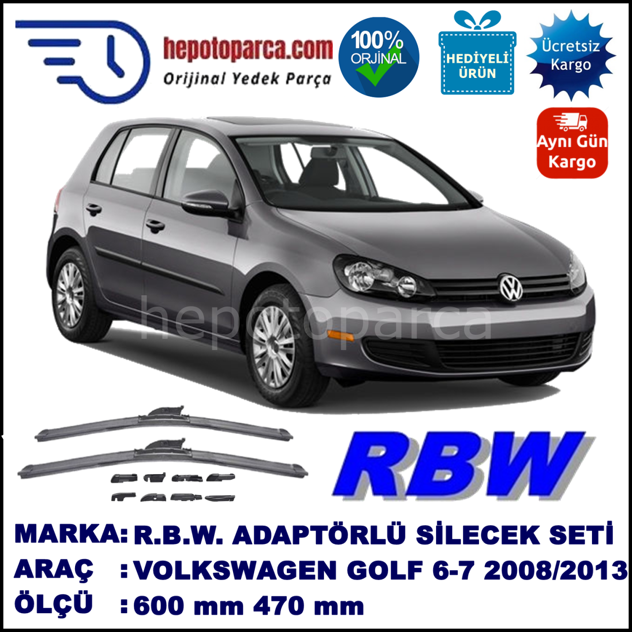 VW Golf VI [5K1] 10.2008-..., 600 / 470 mm.  RBW  ADAPTÖRLÜ MUZ SİLECEK SETİ
