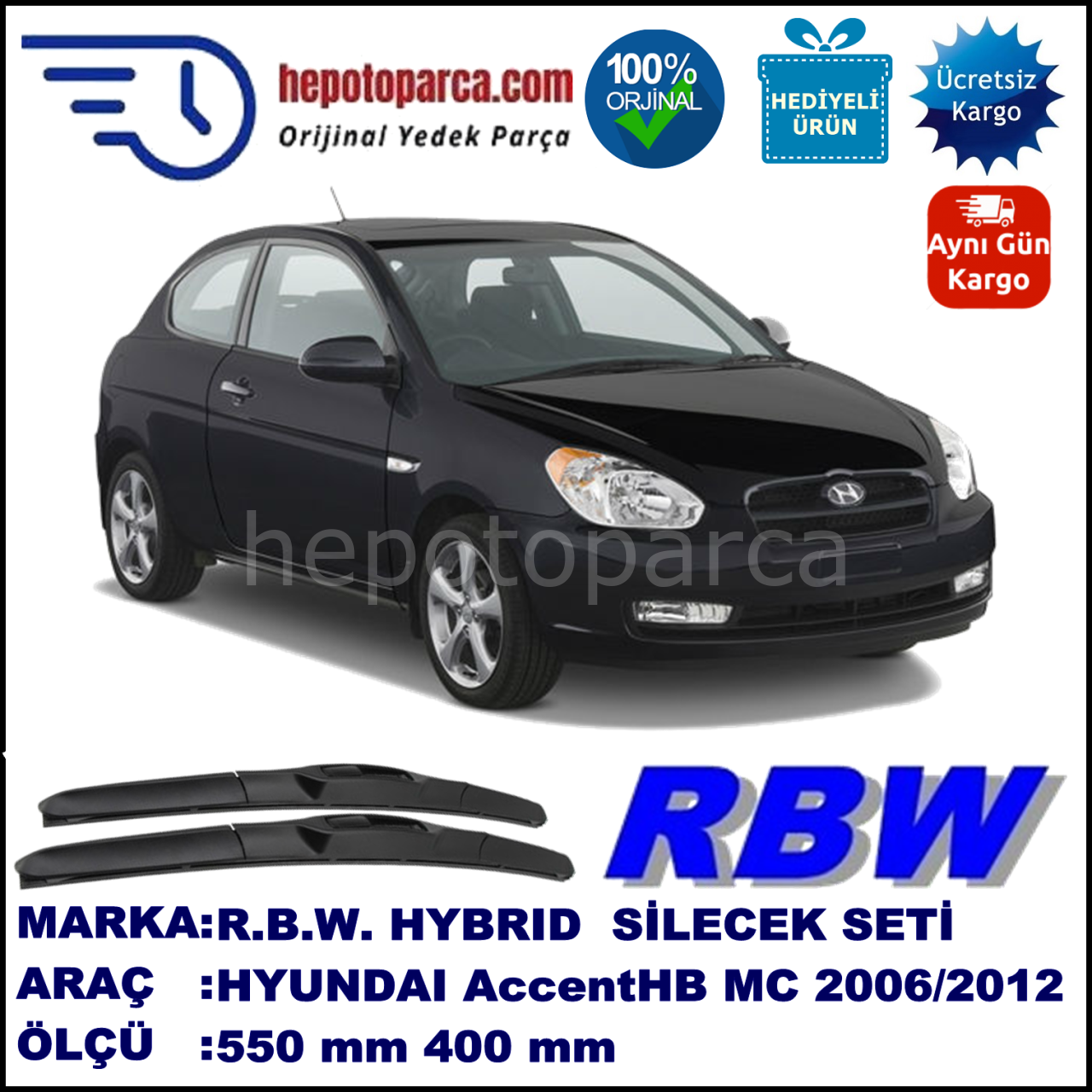 HYUNDAI Accent Hatchback [MC] 04.06-02.12 550 / 400 mm. RBW Hybrid Silecek Seti. U Kanca Uyumlu Hibrit