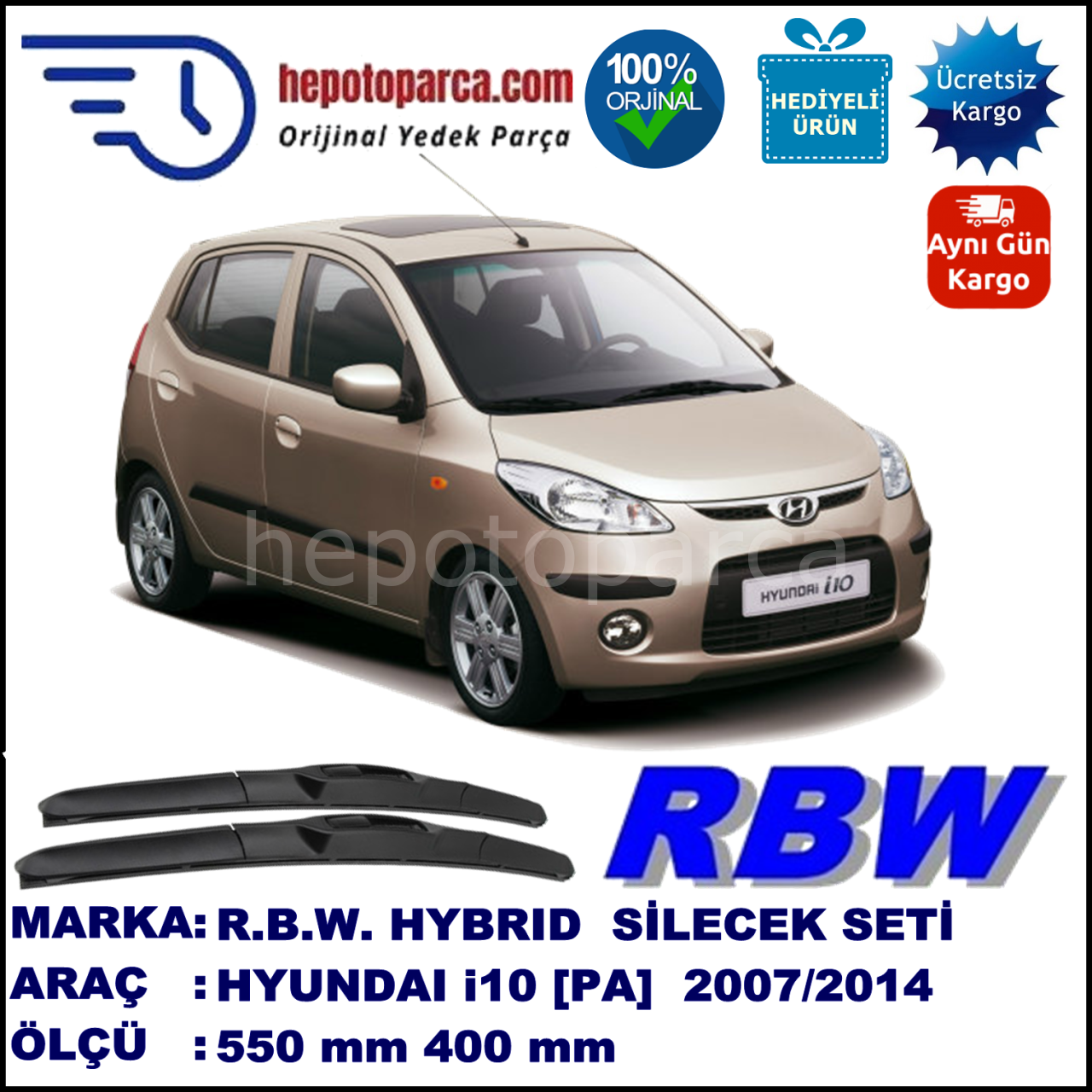 HYUNDAI i10 [PA] 10.07-... 550 / 400 mm. RBW Hybrid Silecek Seti. U Kanca Uyumlu Hibrit