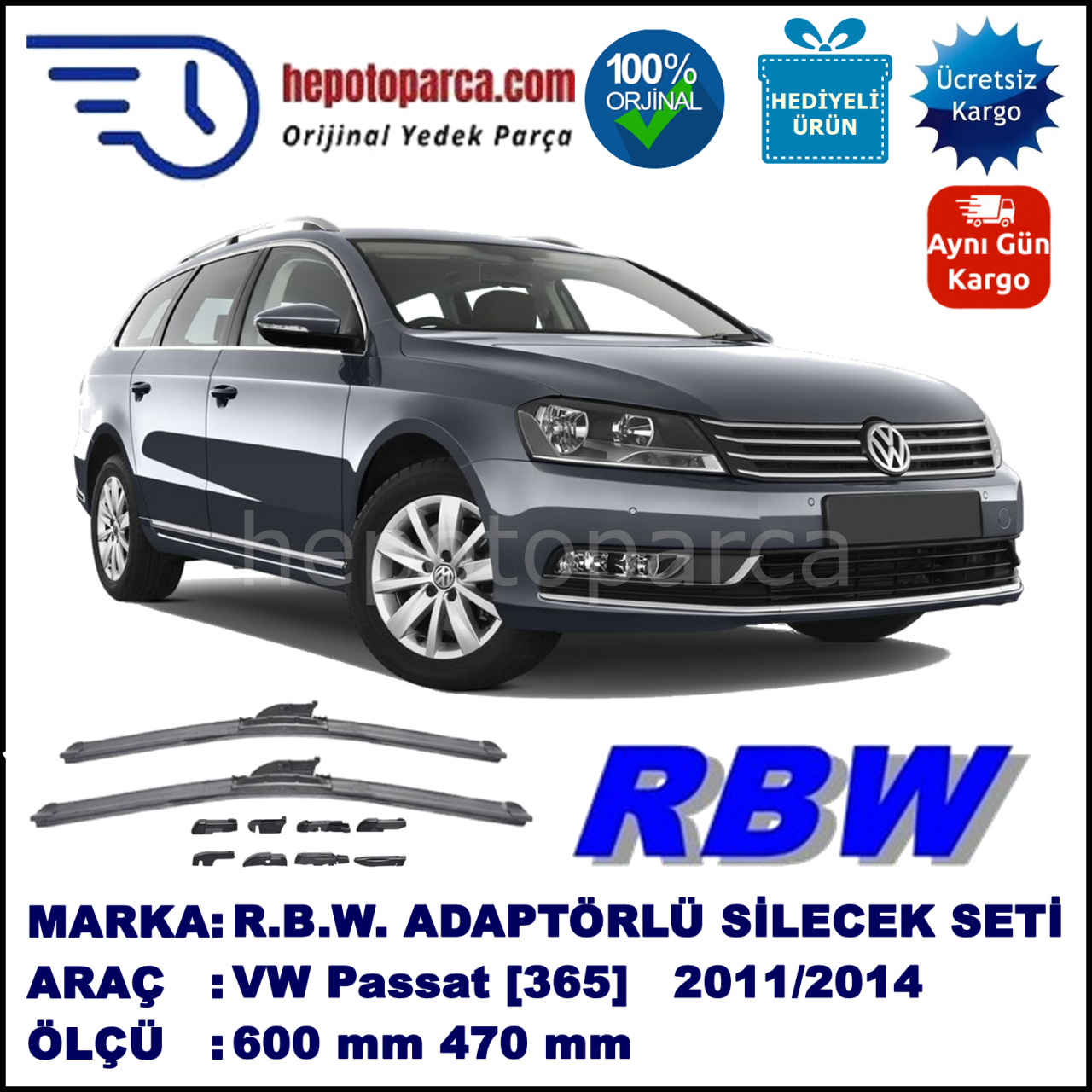 VW Passat Variant  [365] 08.2011-..., 600 / 470 mm.  RBW  ADAPTÖRLÜ MUZ SİLECEK SETİ