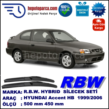 HYUNDAI Accent Hatchback [LC] 08.99-06.06 500 / 450 mm. RBW Hybrid Silecek Seti. U Kanca Uyumlu Hibrit