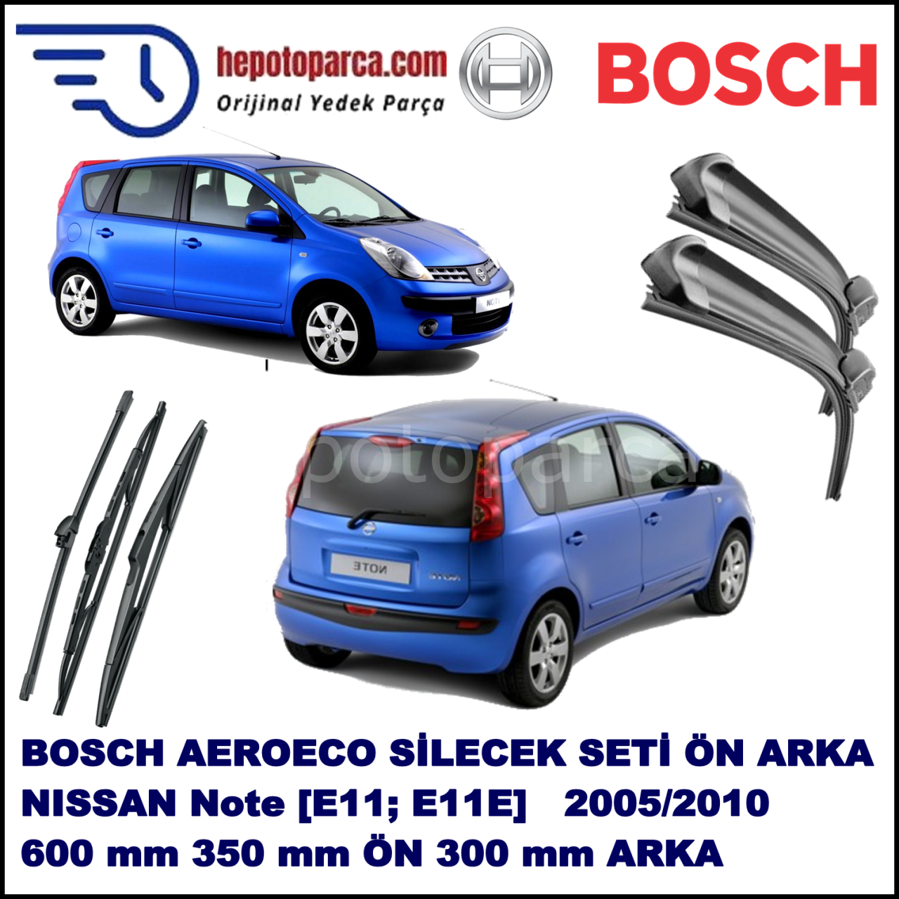 NISSAN Note [E11; E11E] 01,2005-,,, Bosch Aeroeco Ön ve Arka Silecek Takımı