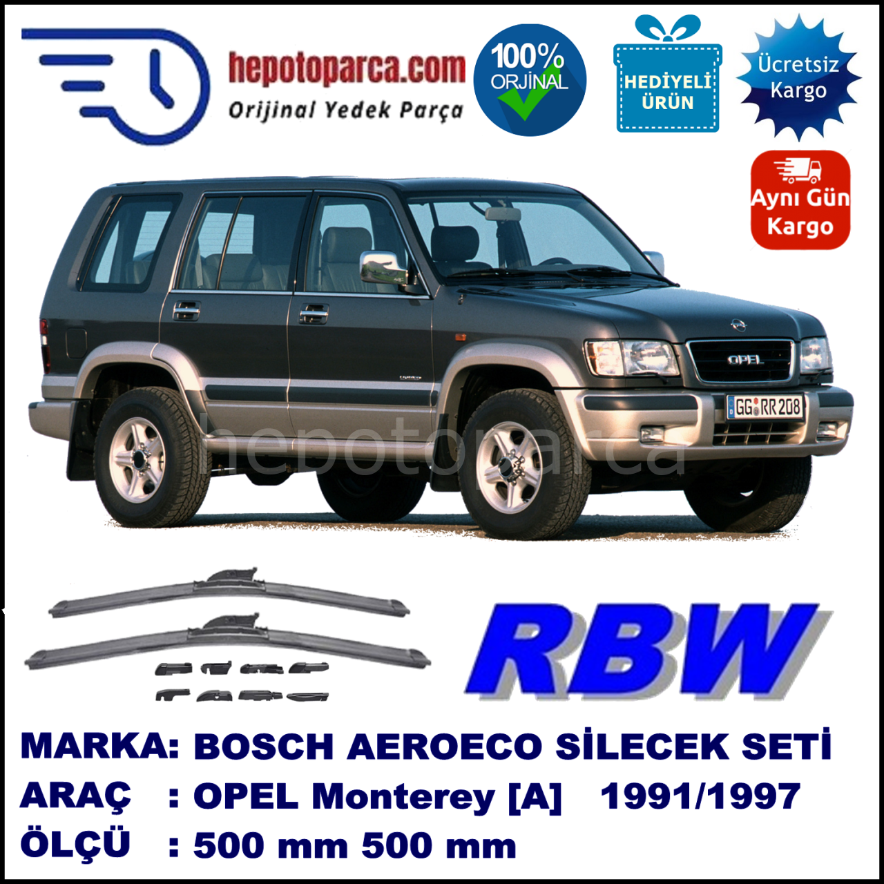 OPEL Monterey [A] 09.1991-12.1997, 500 / 500 mm.  RBW  ADAPTÖRLÜ MUZ SİLECEK SETİ