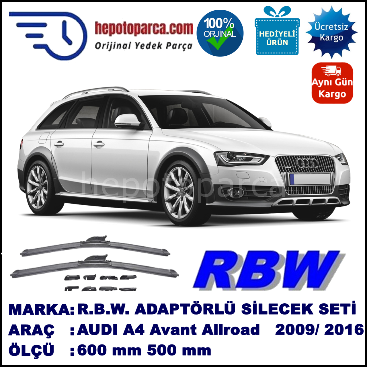 AUDI A4 Avant Allroad [8KH] 04.2009-..., 600 / 500 mm.  RBW  ADAPTÖRLÜ MUZ SİLECEK SETİ