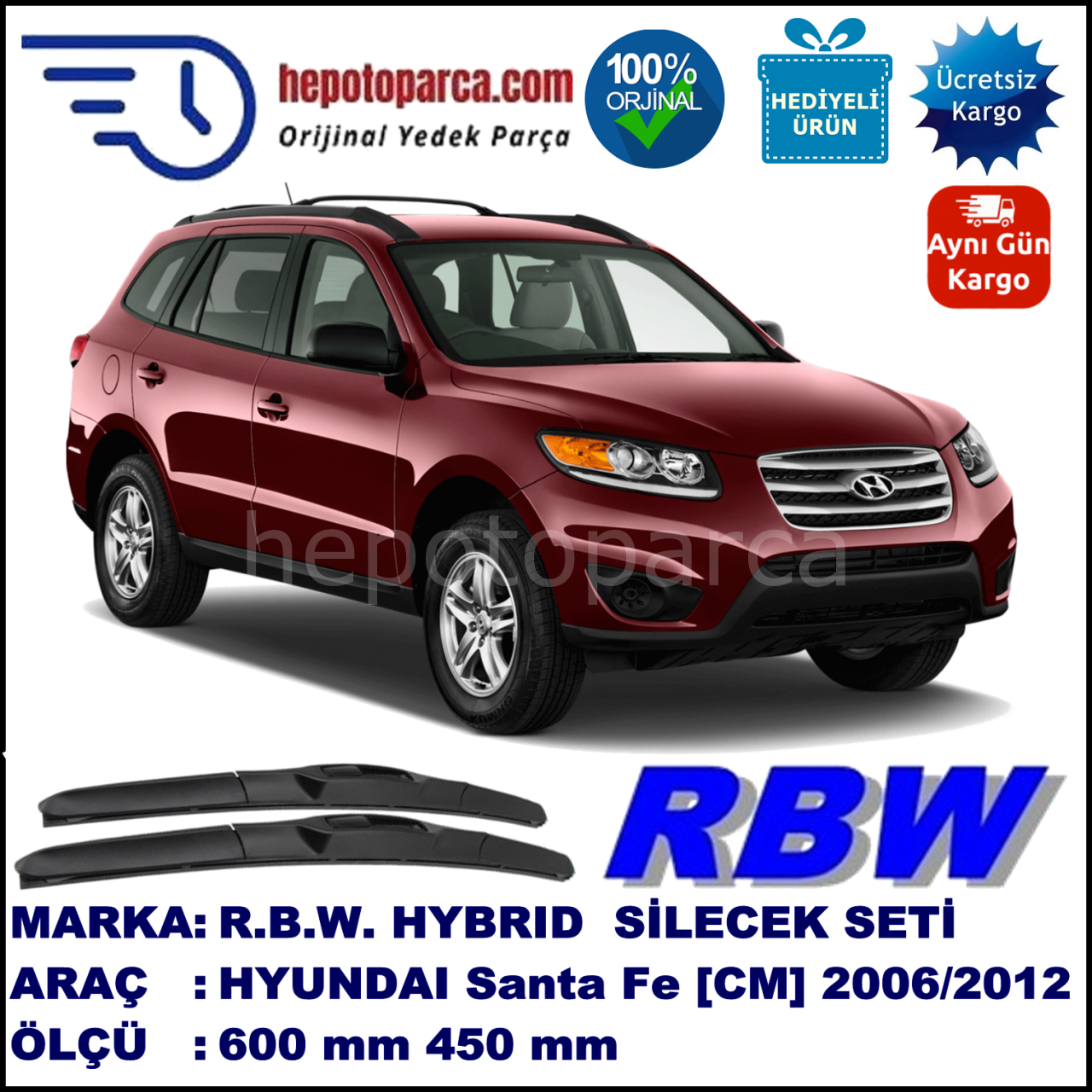 HYUNDAI Santa Fe [CM] 03.06-12.12 600 / 450 mm. RBW Hybrid Silecek Seti. U Kanca Uyumlu Hibrit