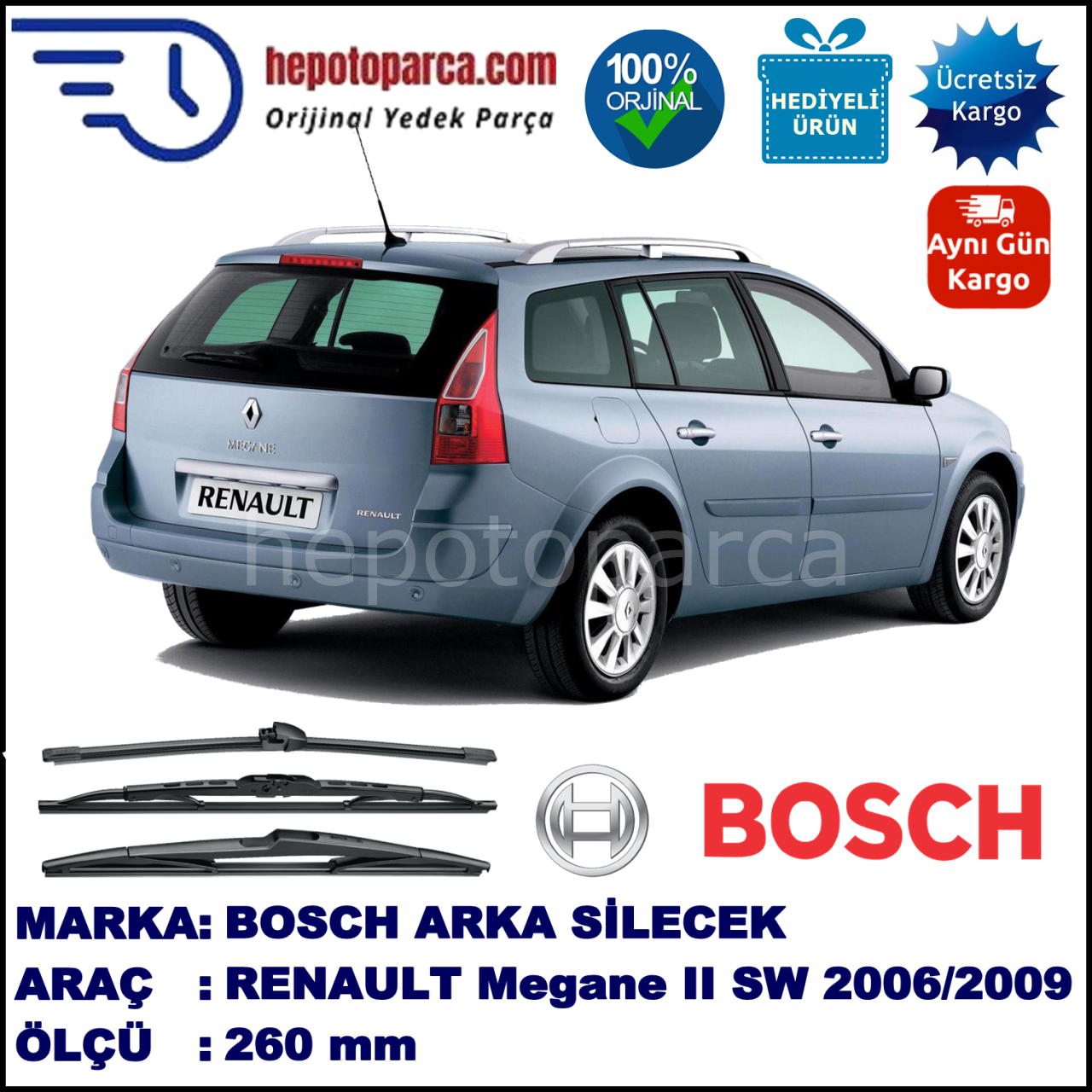 RENAULT Megane II Grandtour [KM.] 260 mm 02.2006-05.2009 BOSCH Arka Silecek