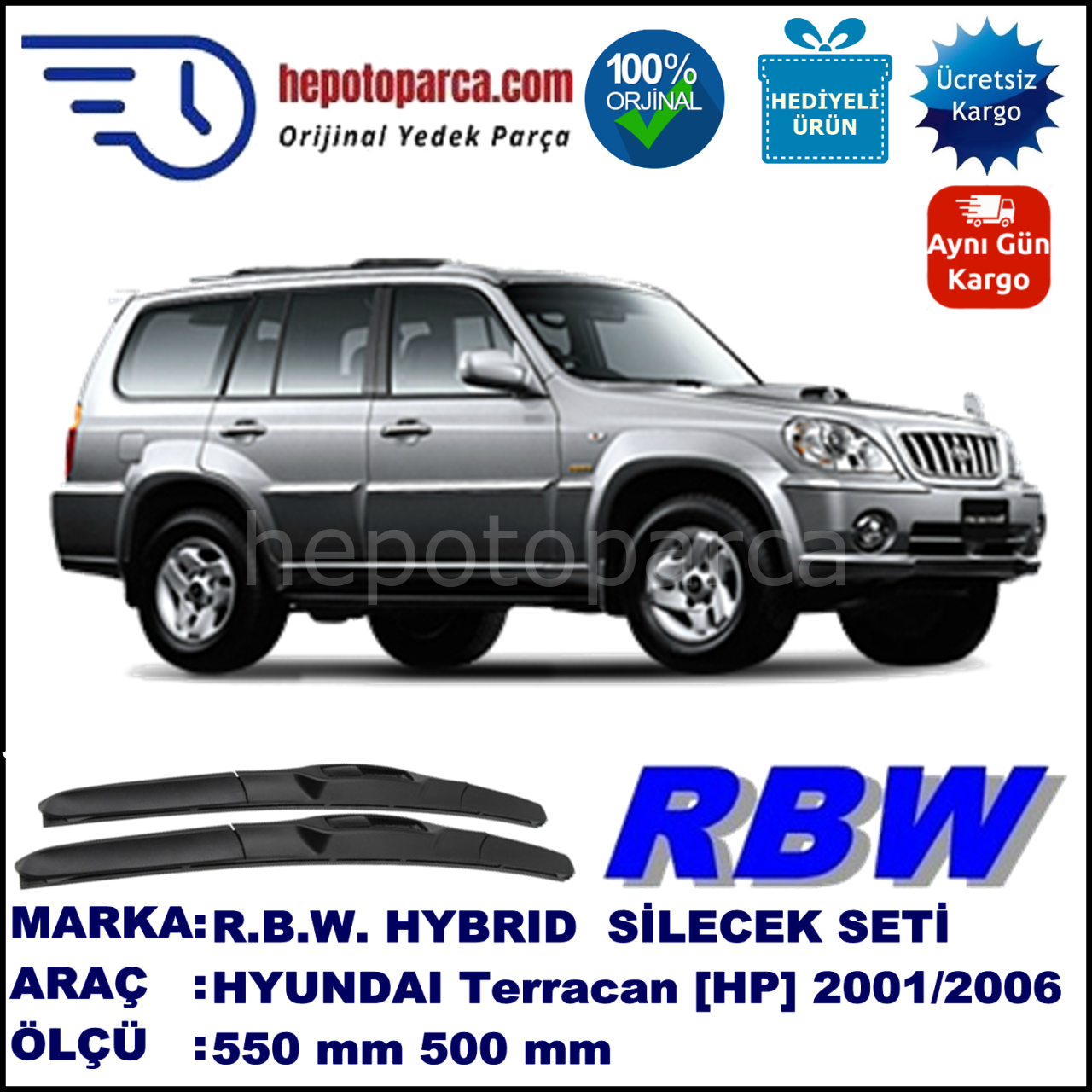 HYUNDAI Terracan  [HP] 01.01-... 550 / 500 mm. RBW Hybrid Silecek Seti. U Kanca Uyumlu Hibrit