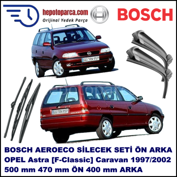 OPEL Astra Classic Caravan [F-Classic] 09,1997-08,2002 Bosch Aeroeco Ön ve Arka Silecek Takımı