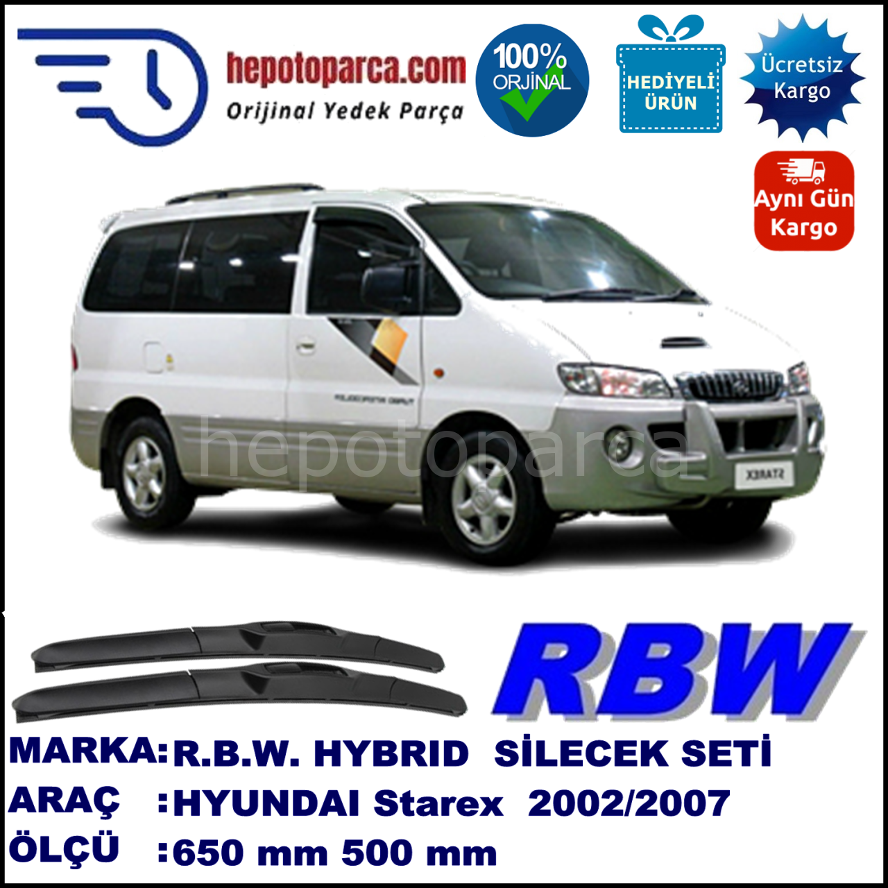 HYUNDAI Starex  10.02-12.07 650 / 500 mm. RBW Hybrid Silecek Seti. U Kanca Uyumlu Hibrit