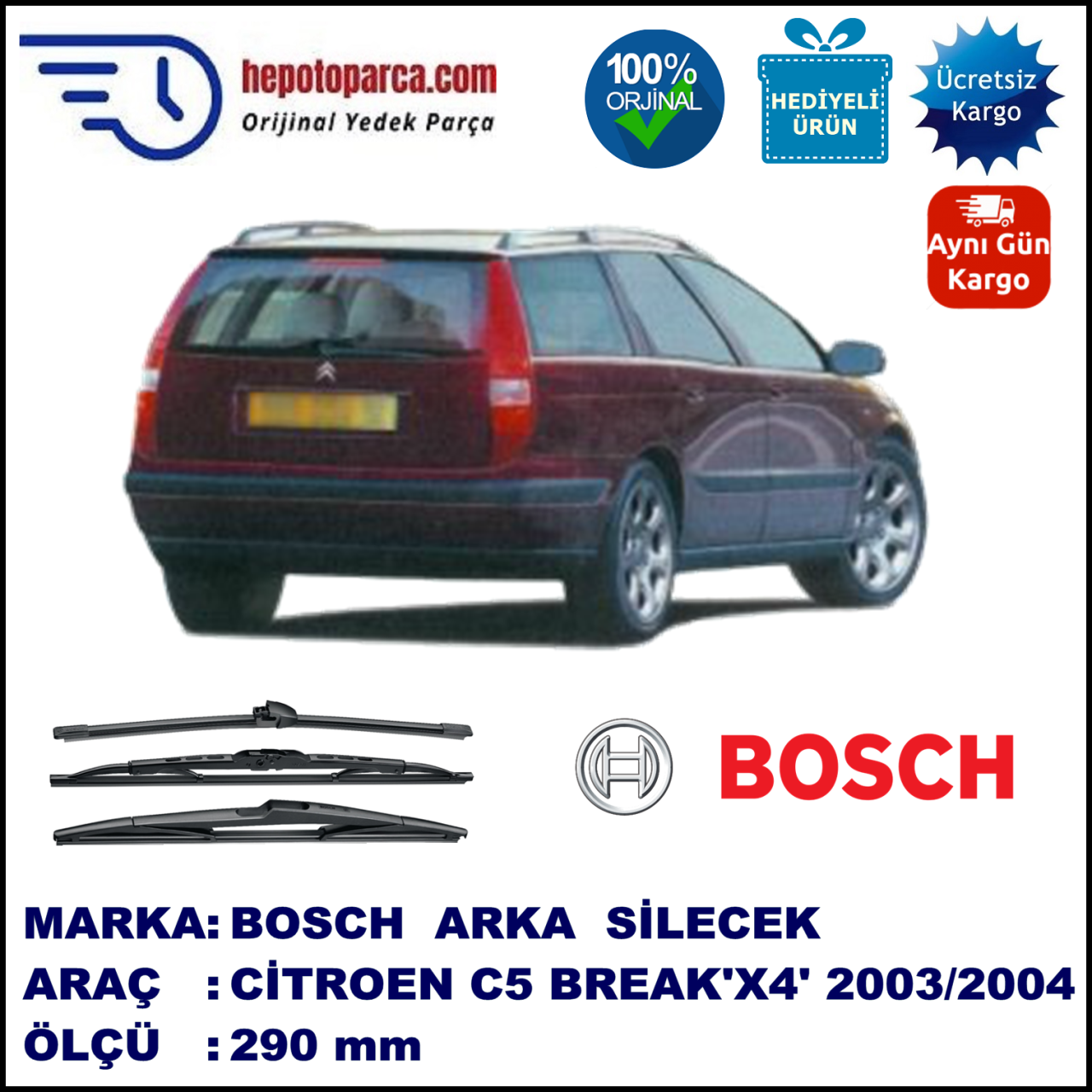 CITROEN C5 Break [X4] 290 mm 12.2003-09.2004 BOSCH Arka Silecek