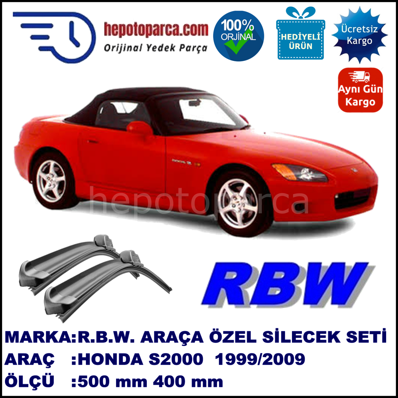HONDA S2000  04.99-06.09 500 / 400 mm. RBW Muz Silecek Seti  2'li Takım. U Kanca Uyumludur.