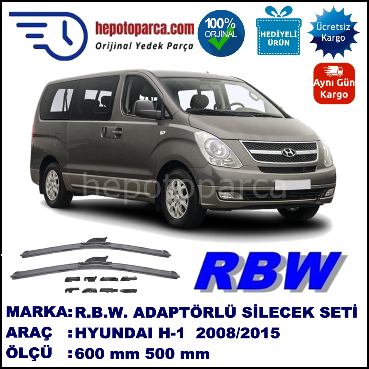 HYUNDAI H 1  H1 H-1  03.2008-..., 600 / 500 mm.  RBW  ADAPTÖRLÜ MUZ SİLECEK SETİ