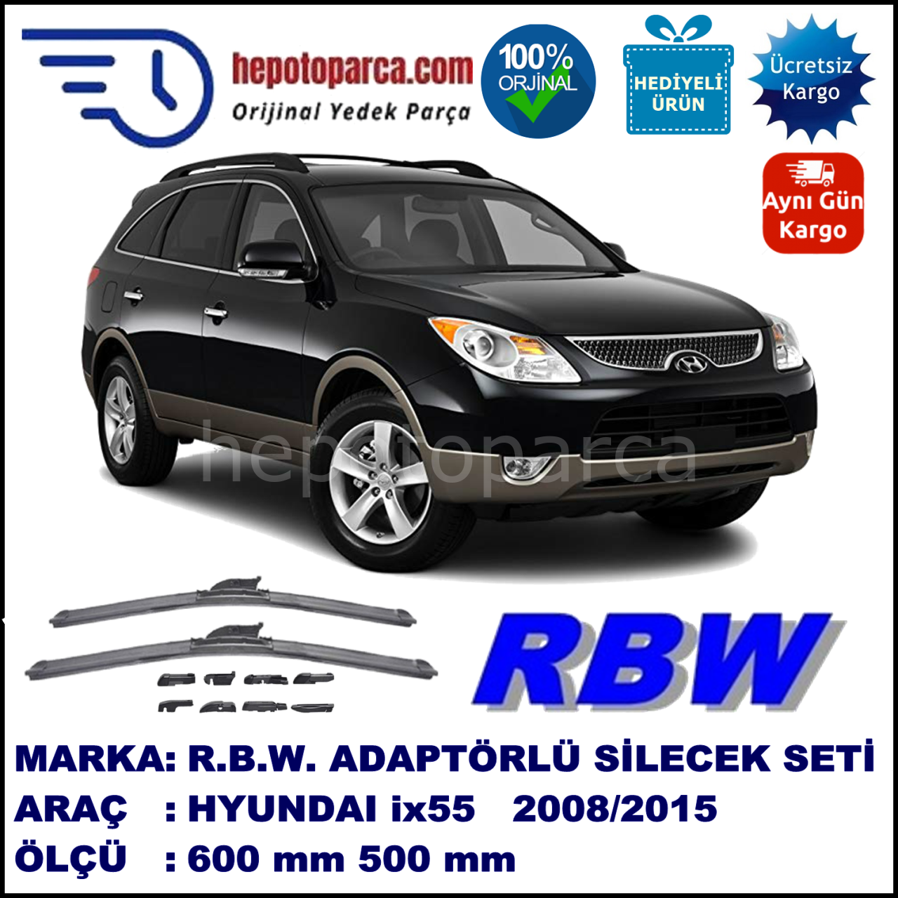 HYUNDAI ix55 [EN] 09.2008-..., 600 / 500 mm.  RBW  ADAPTÖRLÜ MUZ SİLECEK SETİ