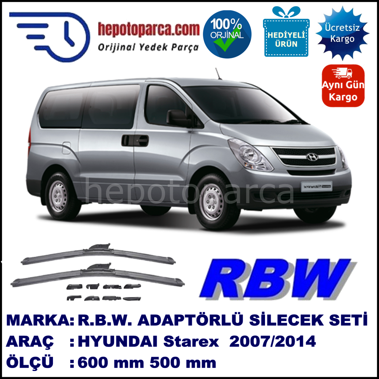 HYUNDAI Starex  05.2007-..., 600 / 500 mm.  RBW  ADAPTÖRLÜ MUZ SİLECEK SETİ