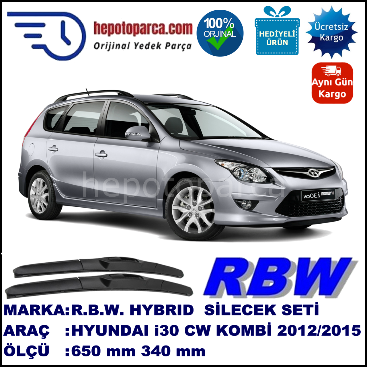 HYUNDAI i30 CW Kombi [GD] 03.12-... 650 / 340 mm. RBW Hybrid Silecek Seti. U Kanca Uyumlu Hibrit