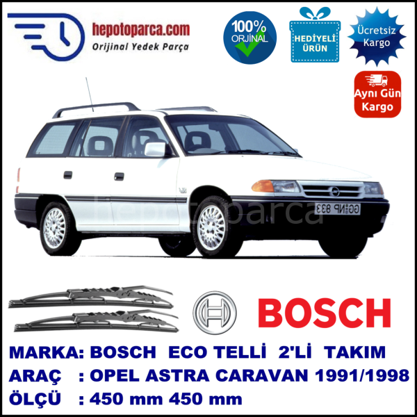 OPEL Astra Caravan [F] 09.91-08.98 450 / 450 mm. BOSCH ECO Telli Silecek 2'li Takım