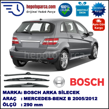 MERCEDES-BENZ Serie B [245] 290 mm 04.2005-05.2012 BOSCH Arka Silecek