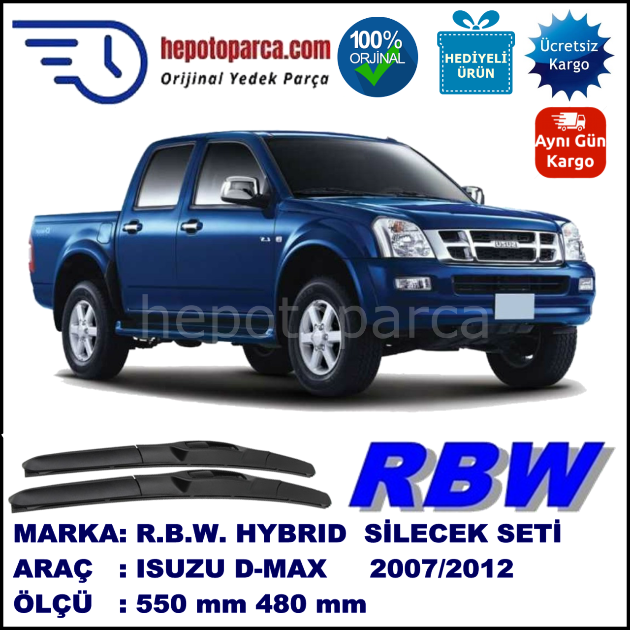 ISUZU D-MAX  01.07-... 550 / 480 mm. RBW Hybrid Silecek Seti. U Kanca Uyumlu Hibrit