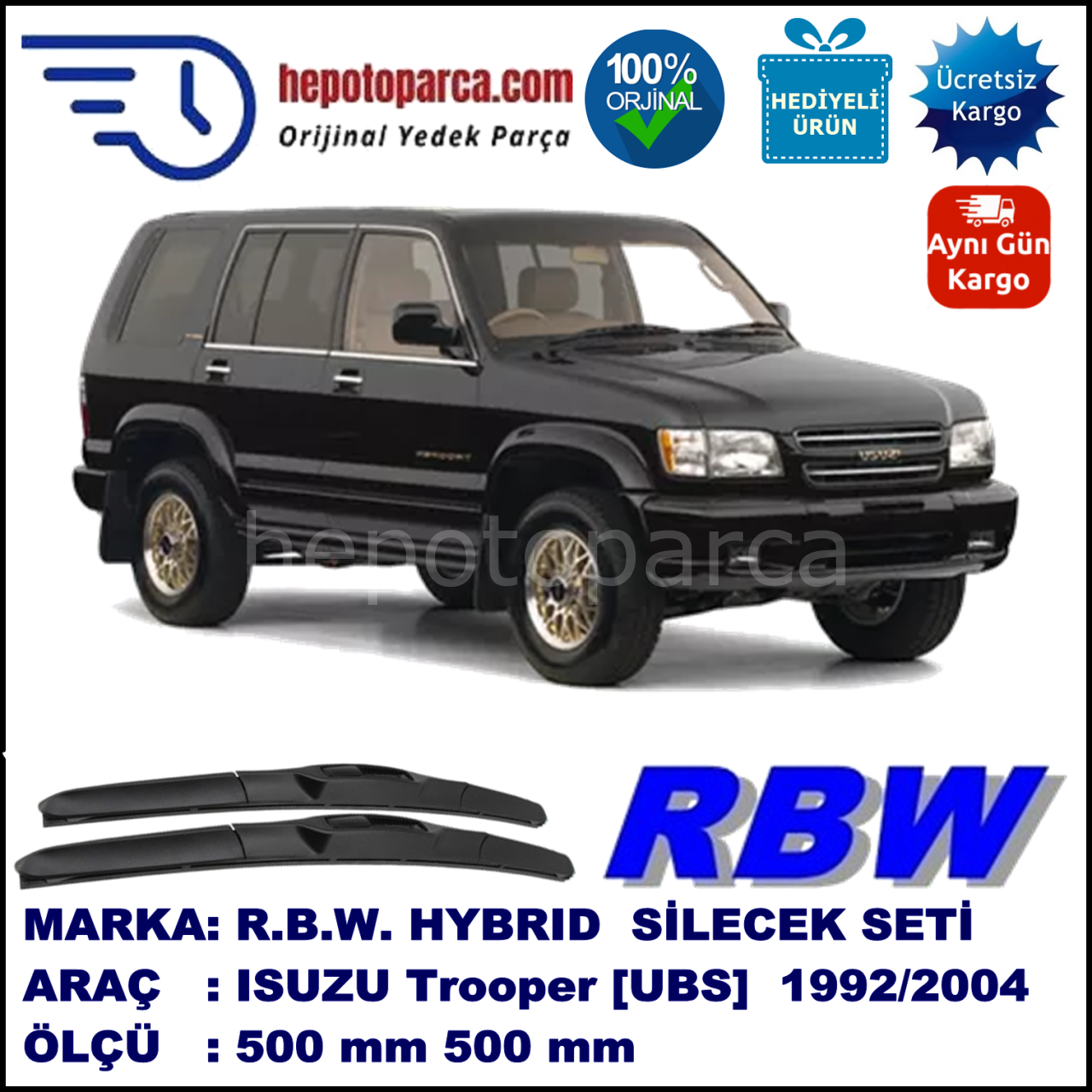 ISUZU Trooper [UBS] 08.92-09.04 500 / 500 mm. RBW Hybrid Silecek Seti. U Kanca Uyumlu Hibrit