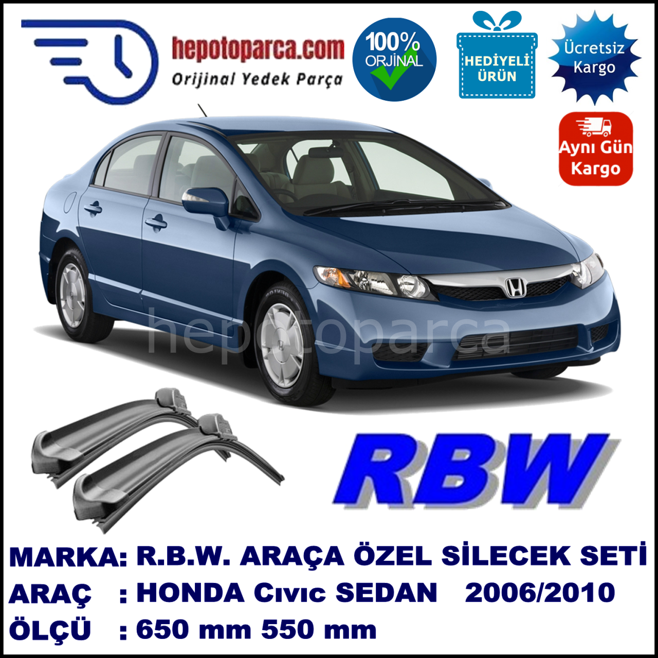 HONDA Civic Sedan [FD6] 06.06-08.10 650 / 550 mm. RBW Muz Silecek Seti  2'li Takım. U Kanca Uyumludur.