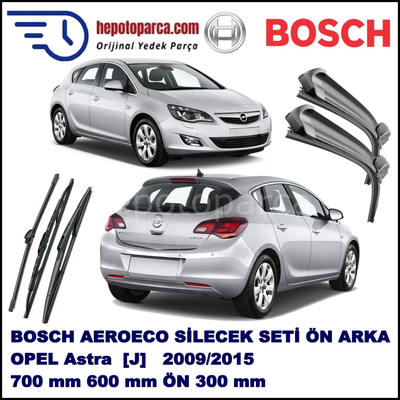 OPEL Astra [J] 09,2009-,,, Bosch Aeroeco Ön ve Arka Silecek Takımı