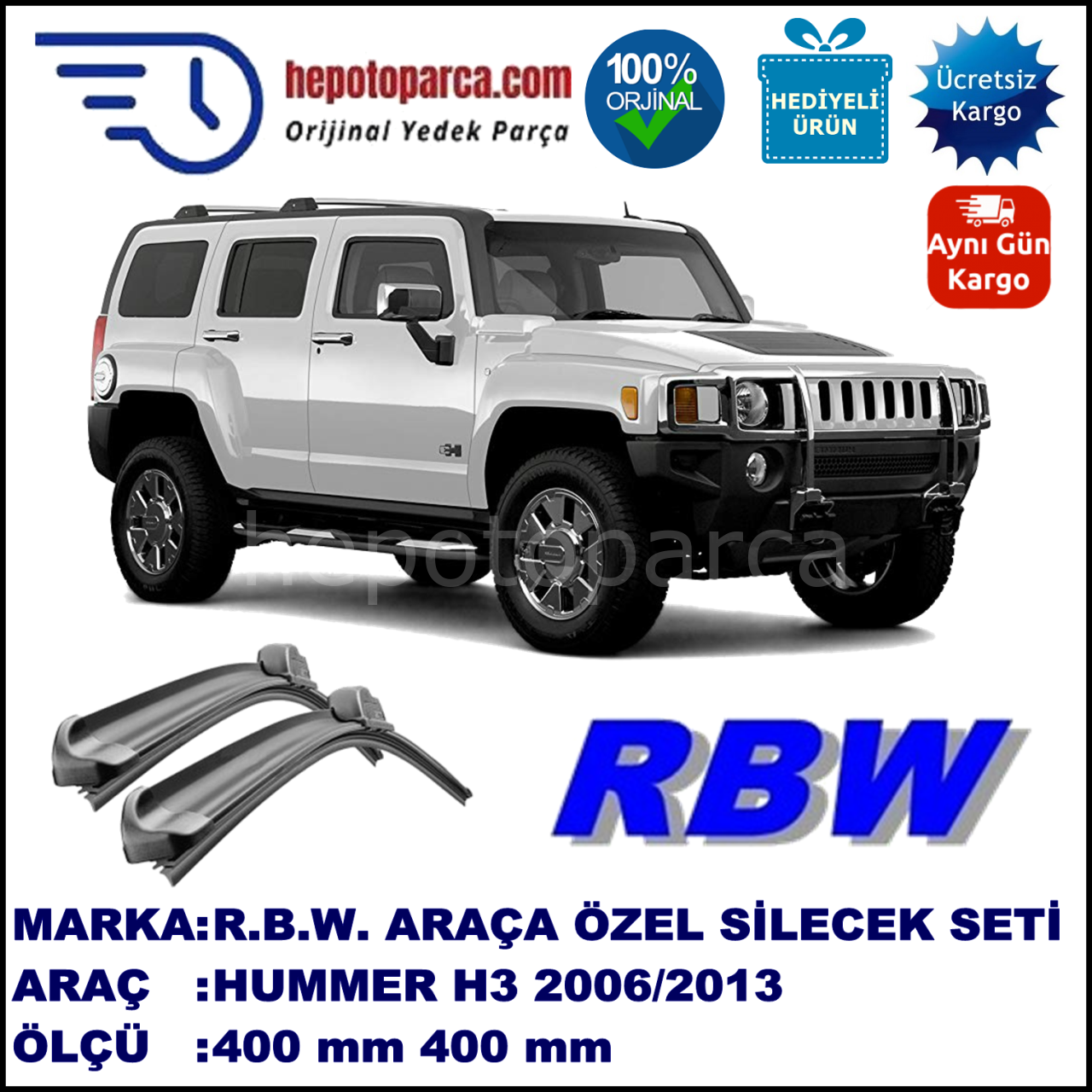 HUMMER H3  09.06-... 400 / 400 mm. RBW Muz Silecek Seti  2'li Takım. U Kanca Uyumludur.