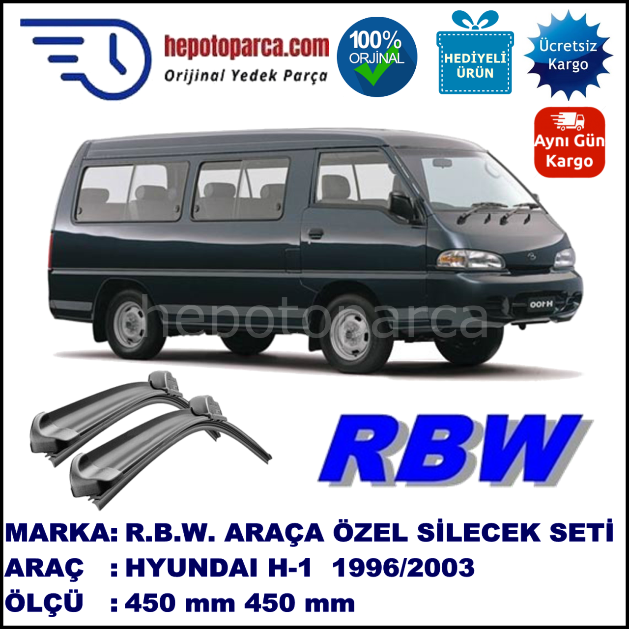 HYUNDAI H 100  09.96-... 450 / 450 mm. RBW Muz Silecek Seti  2'li Takım. U Kanca Uyumludur.