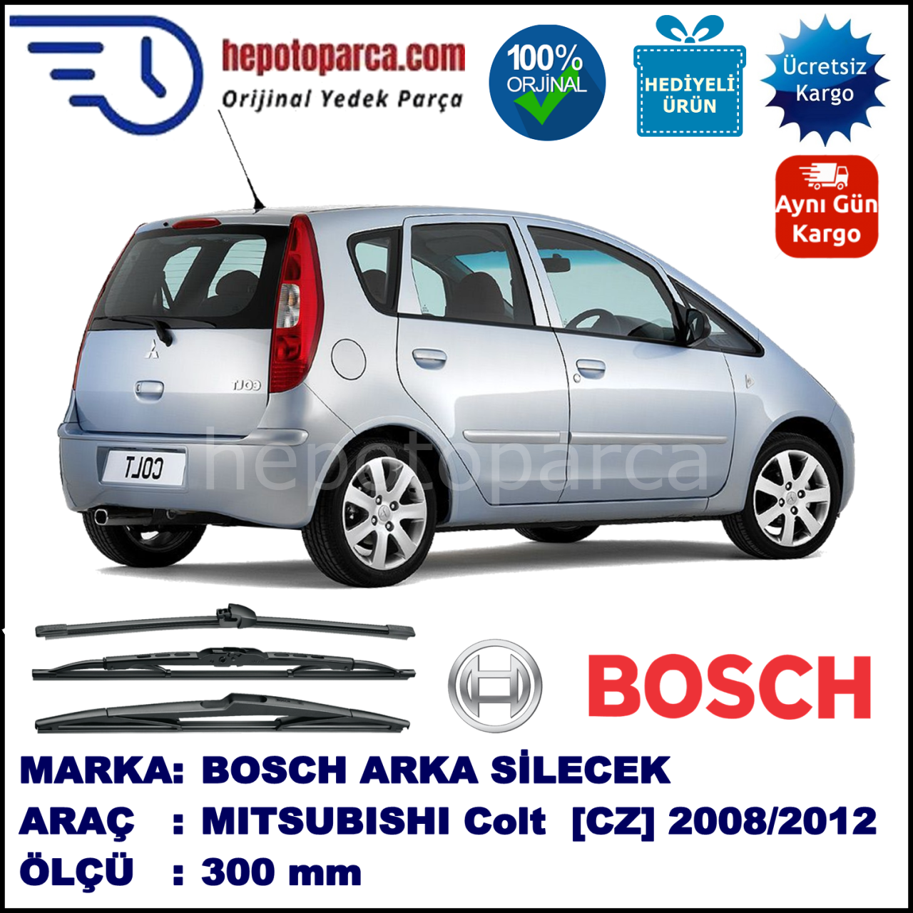 MITSUBISHI Colt [CZ] 300 mm 10.2008-... BOSCH Arka Silecek