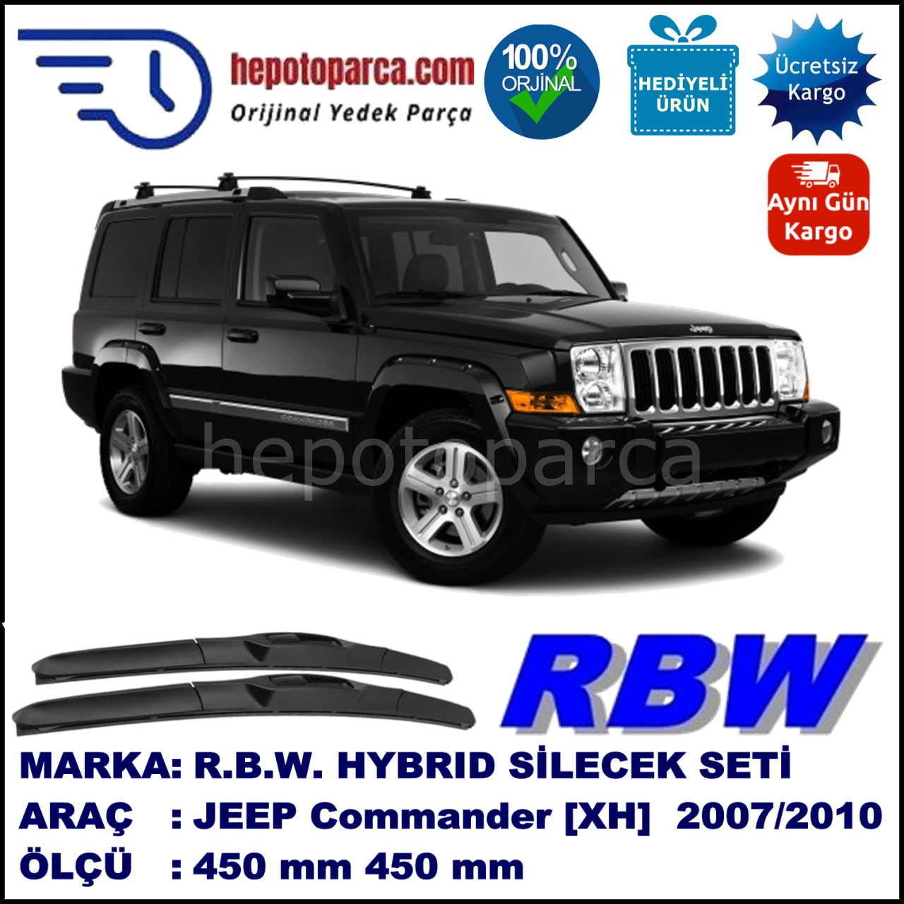 JEEP Commander [XH] 01.06-... 450 / 450 mm. RBW Hybrid Silecek Seti. U Kanca Uyumlu Hibrit