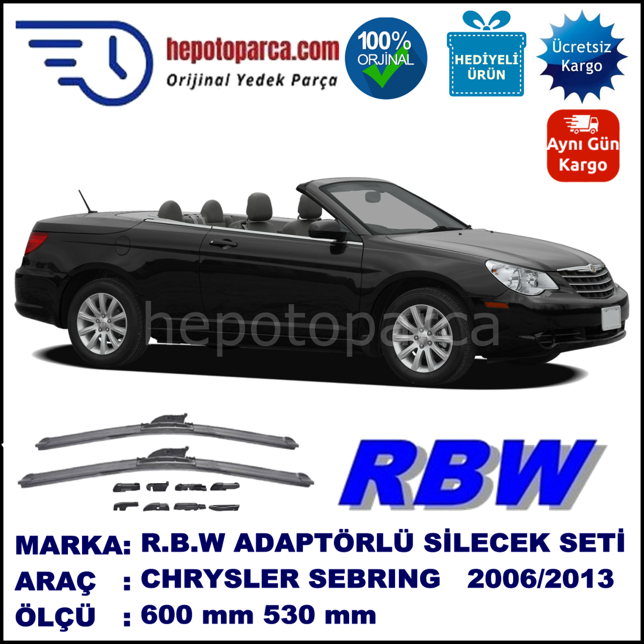 CHRYSLER Sebring Convertible [JS] 09.2006-..., 600 / 530 mm.  RBW  ADAPTÖRLÜ MUZ SİLECEK SETİ