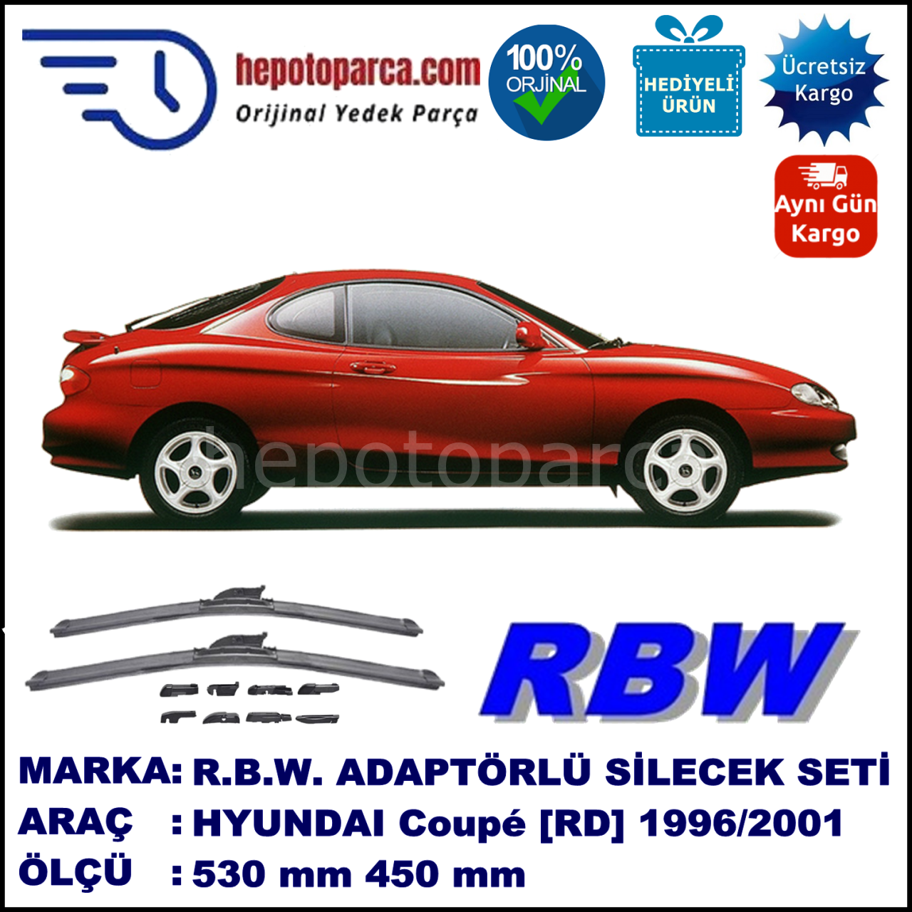 HYUNDAI Coupé [RD] 05.1996-09.2001, 530 / 450 mm.  RBW  ADAPTÖRLÜ MUZ SİLECEK SETİ