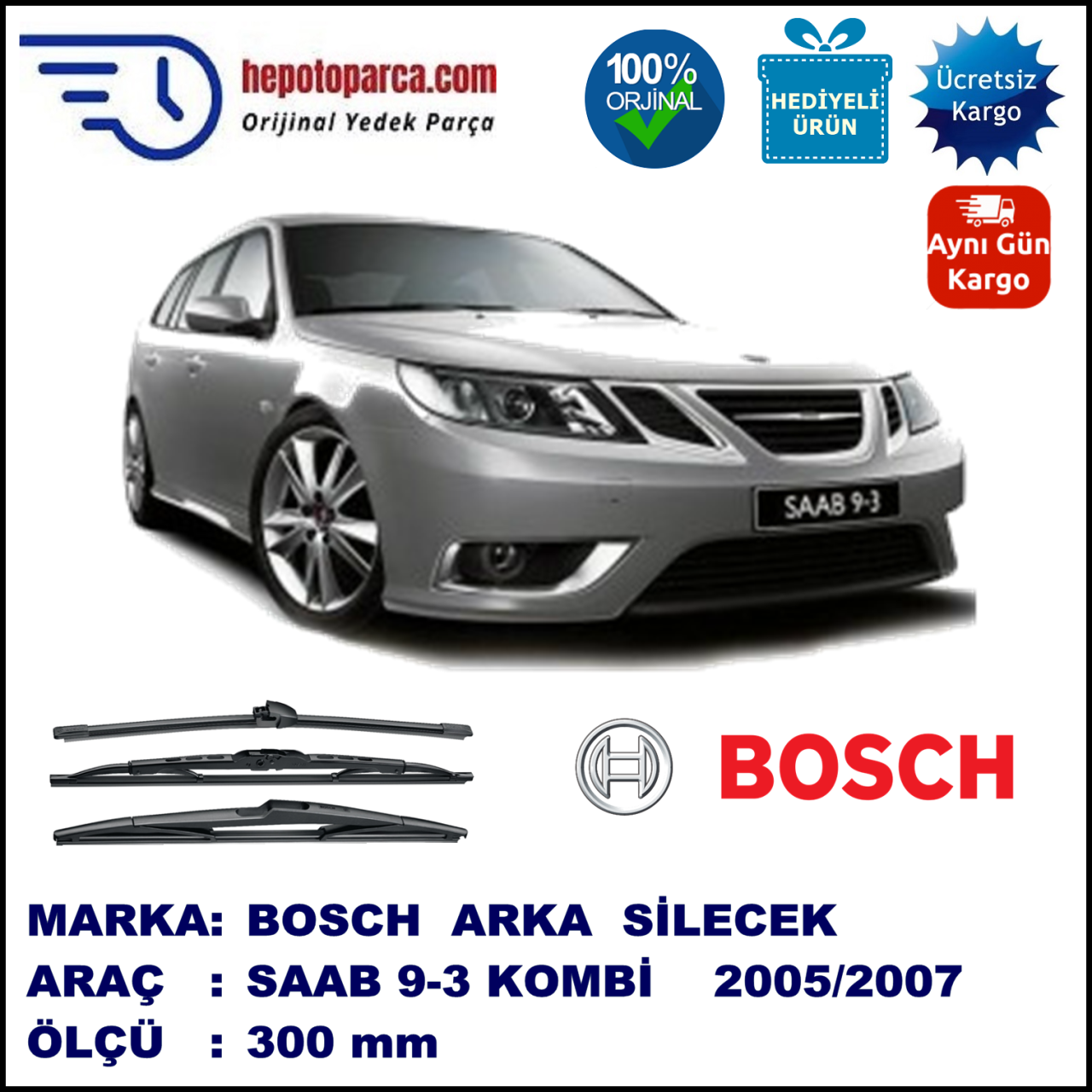SAAB 9-3 Kombi [9440] 300 mm 03.2005-08.2007 BOSCH Arka Silecek