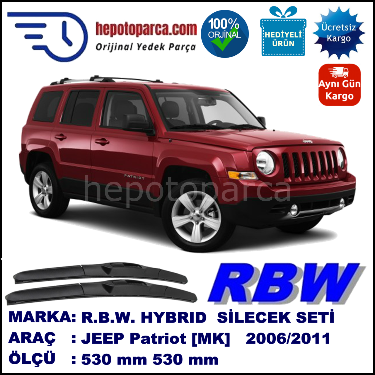 JEEP Patriot [MK] 10.06-... 530 / 530 mm. RBW Hybrid Silecek Seti. U Kanca Uyumlu Hibrit