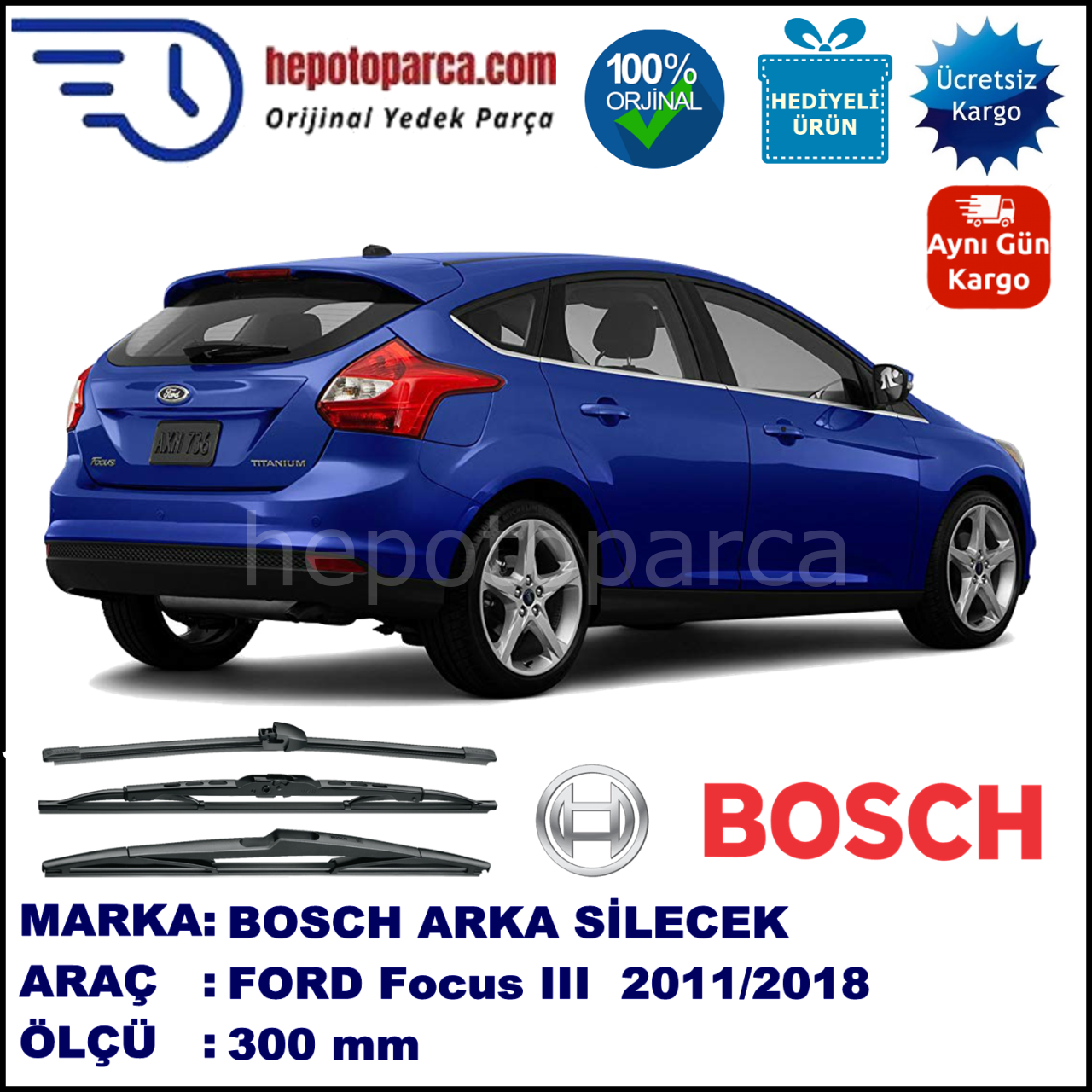 FORD Focus III [11] 300 mm 01.2011-... BOSCH Arka Silecek