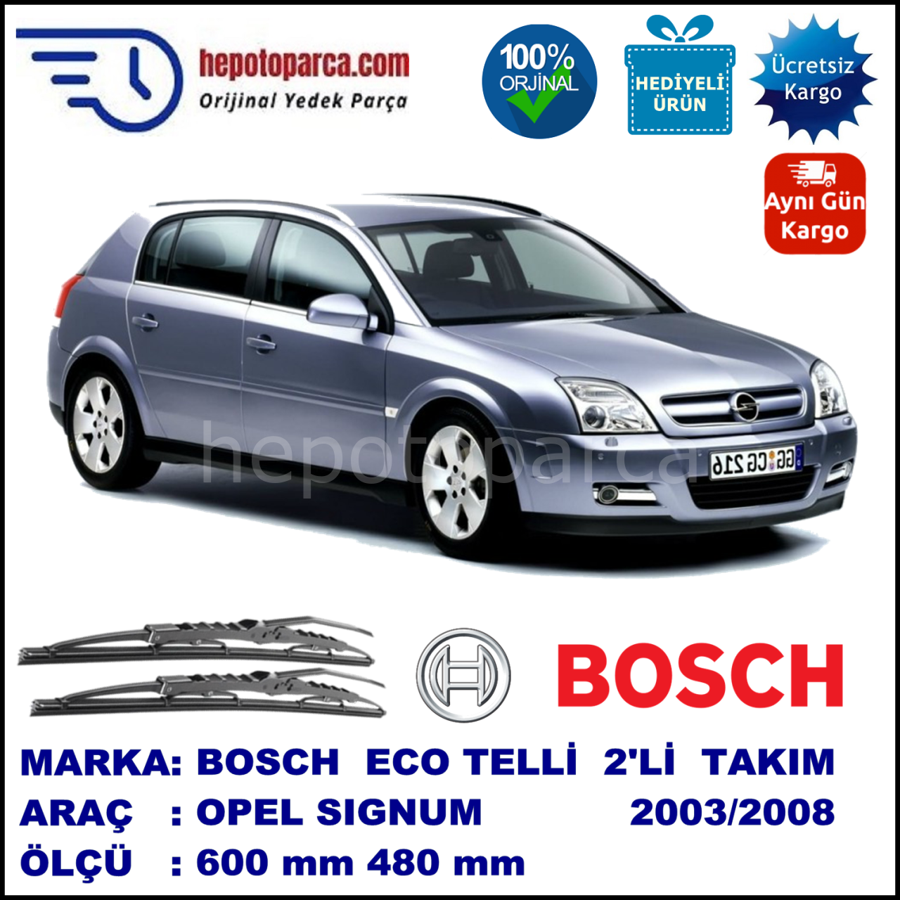 OPEL Signum  05.03-09.08 600 / 480 mm. BOSCH ECO Telli Silecek 2'li Takım