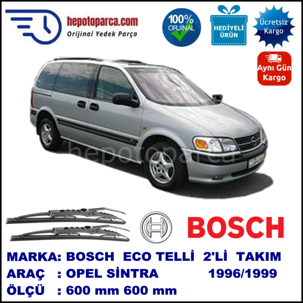 OPEL Sintra  09.96-09.99 600 / 600 mm. BOSCH ECO Telli Silecek 2'li Takım