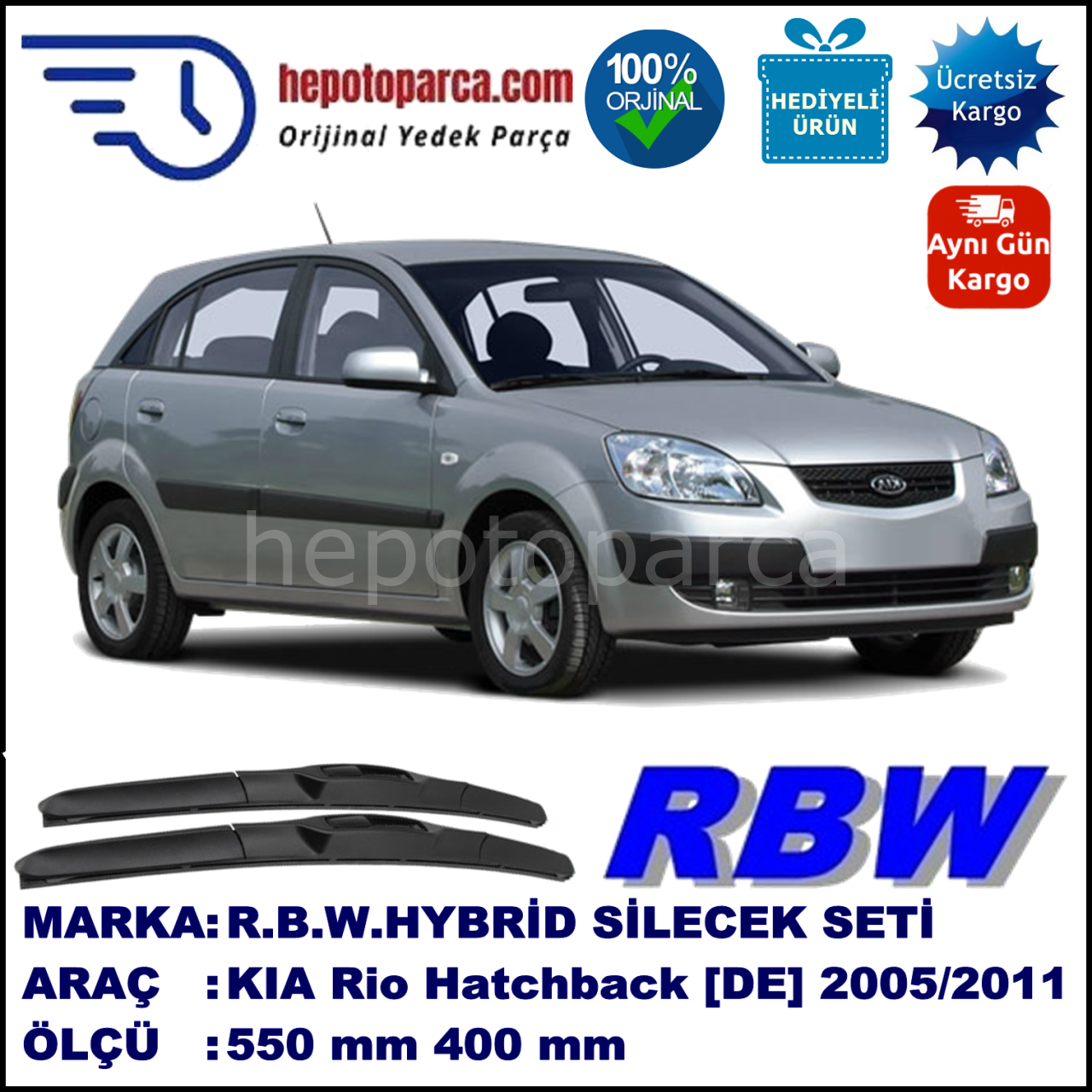 KIA Rio Hatchback [DE] 03.05-09.11 550 / 400 mm. RBW Hybrid Silecek Seti. U Kanca Uyumlu Hibrit