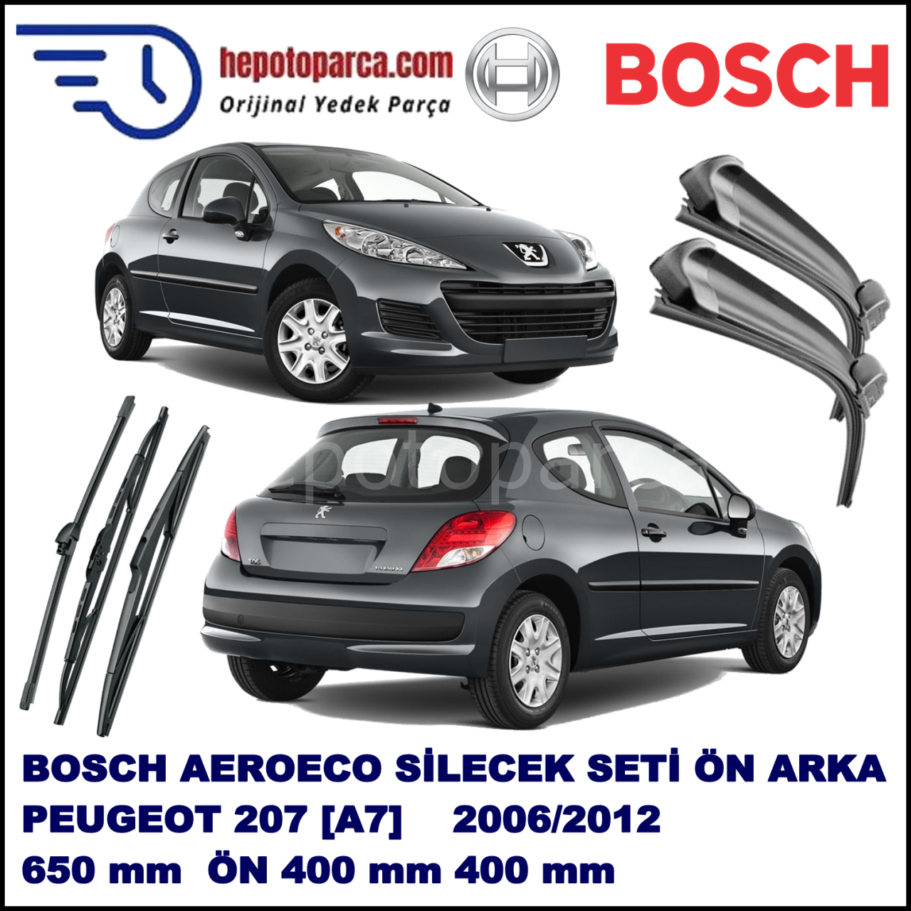 PEUGEOT 207 [A7] 05,2006-04,2012 Bosch Aeroeco Ön ve Arka Silecek Takımı