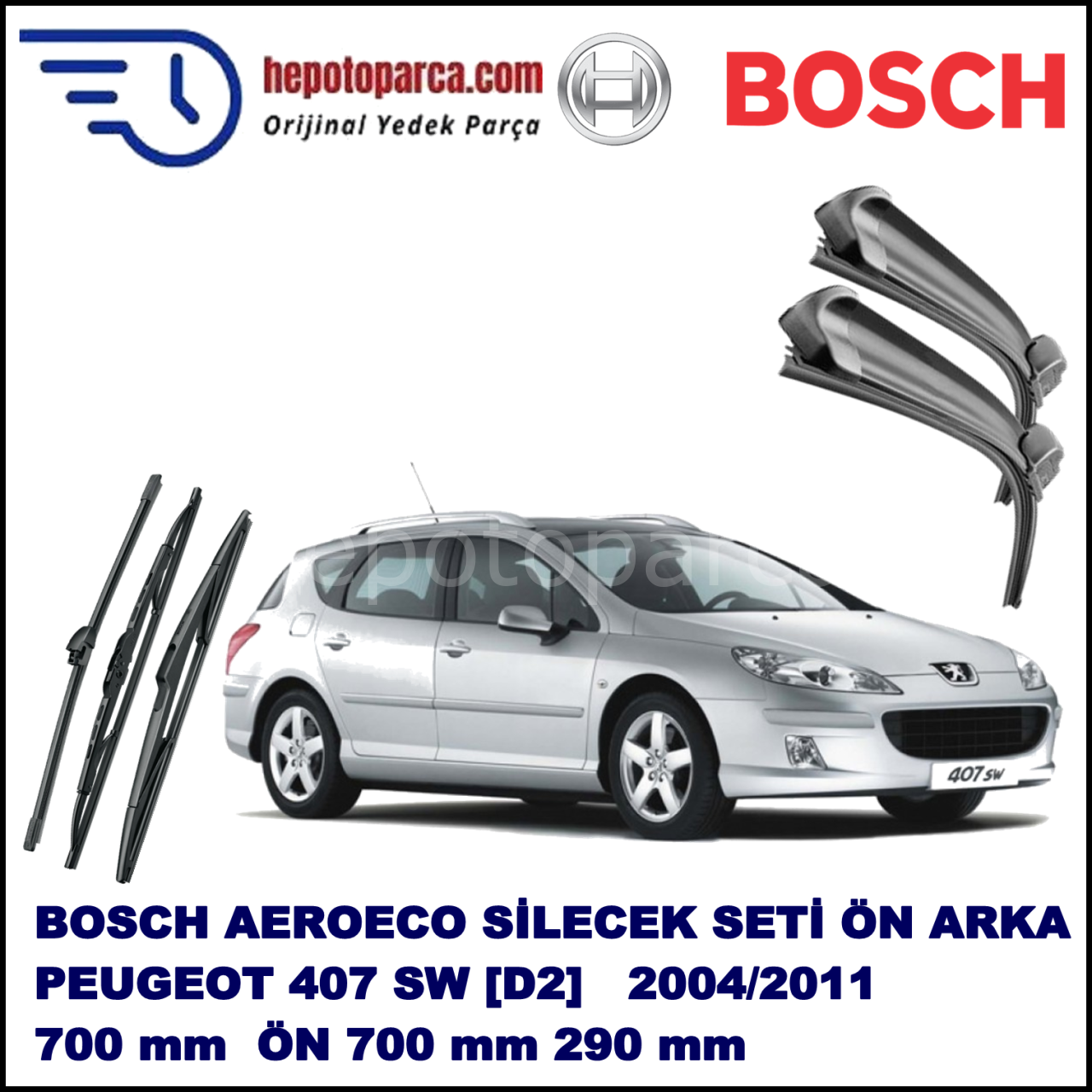 PEUGEOT 407 SW [D2] 05,2004-02,2011 Bosch Aeroeco Ön ve Arka Silecek Takımı