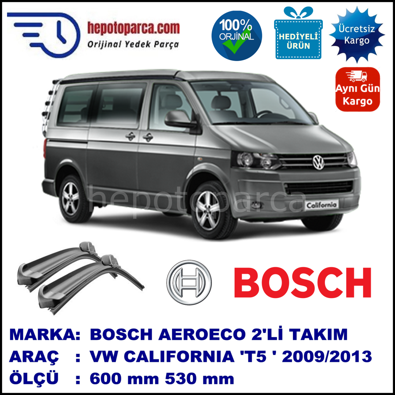 VW California T5 [7E] 09.2009-05.2013, 600 / 530 mm. BOSCH AEROECO Aparatlı Muz Silecek