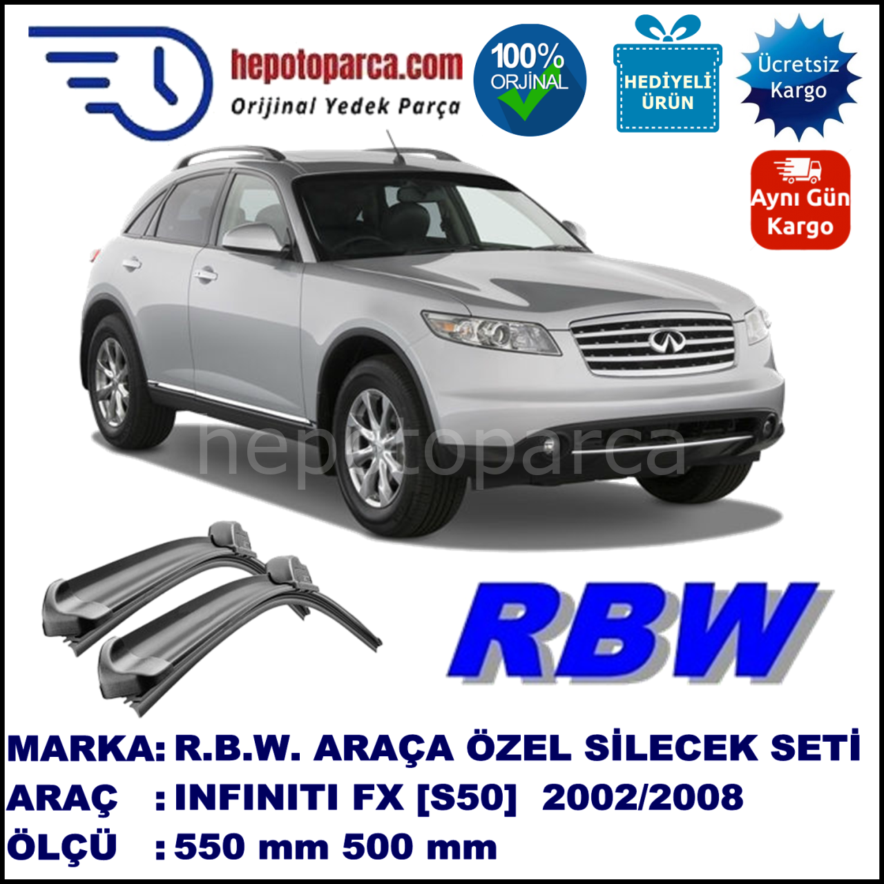 INFINITI FX [S50] 11.02-08.08 550 / 500 mm. RBW Muz Silecek Seti  2'li Takım. U Kanca Uyumludur.