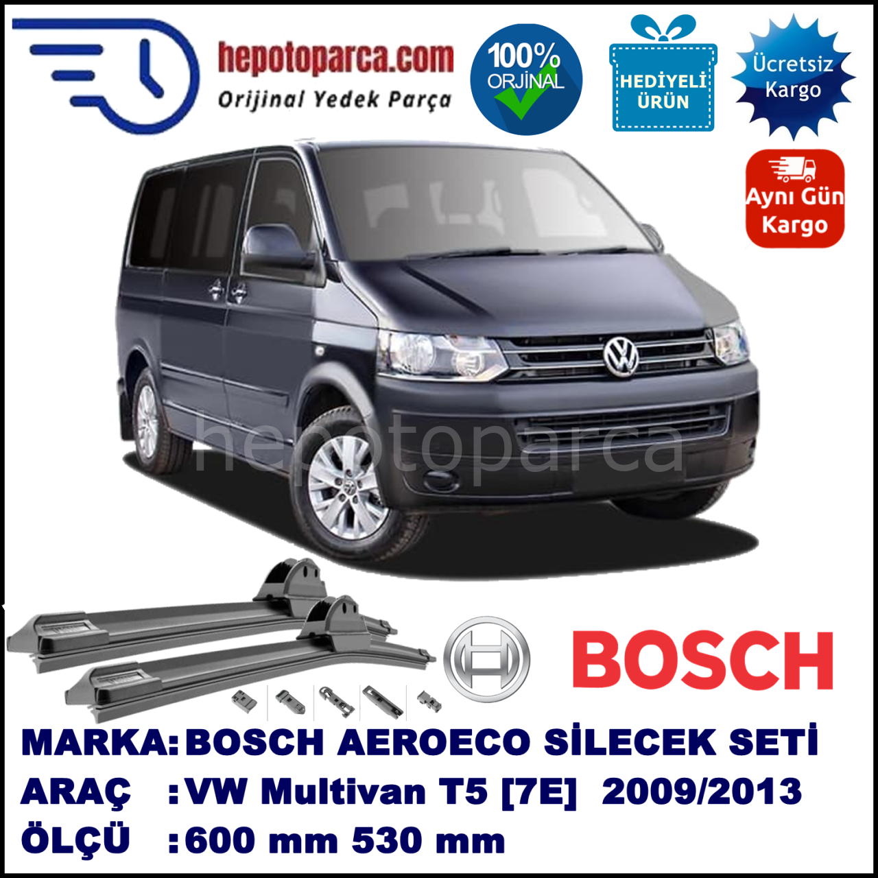 VW Multivan T5 [7E] 09.2009-05.2013, 600 / 530 mm. BOSCH AEROECO Aparatlı Muz Silecek