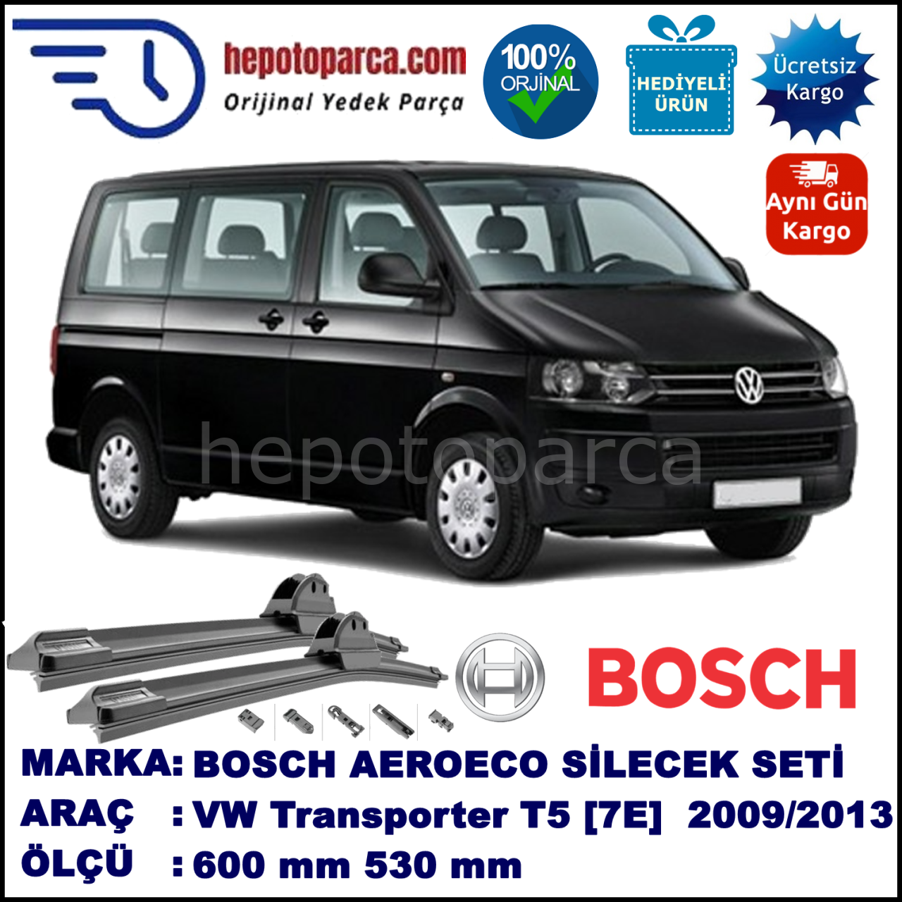 VW Transporter T5 [7E] 09.2009-05.2013, 600 / 530 mm. BOSCH AEROECO Aparatlı Muz Silecek