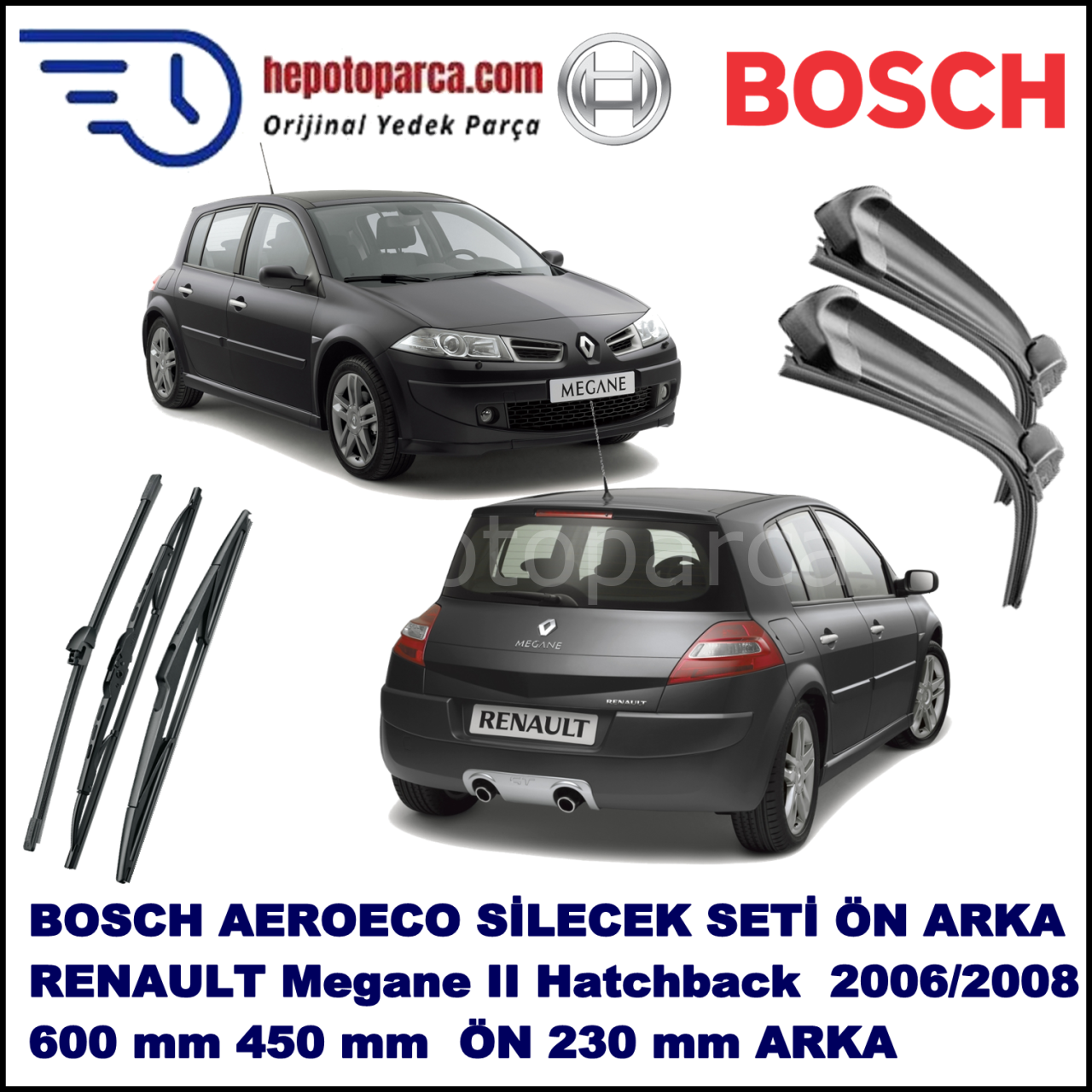 RENAULT Megane II Hatchback [BM,/CM,/GM,/SM,] 02,2006-10,2008 Bosch Aeroeco Ön ve Arka Silecek Takımı