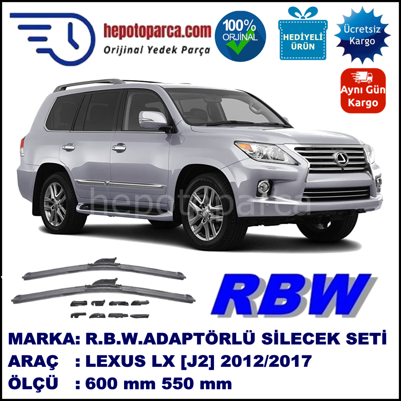 LEXUS LX [J2] 02.2012-..., 600 / 550 mm.  RBW  ADAPTÖRLÜ MUZ SİLECEK SETİ