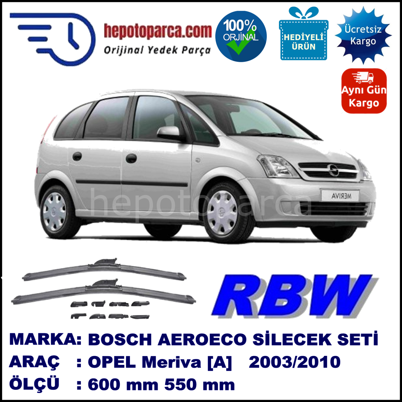 OPEL Meriva [A] 03.2003-03.2010, 600 / 550 mm.  RBW  ADAPTÖRLÜ MUZ SİLECEK SETİ