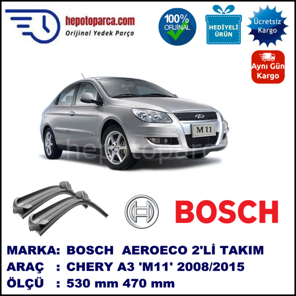 CHERY A3  [M11] 03.2008-..., 530 / 470 mm. BOSCH AEROECO Aparatlı Muz Silecek