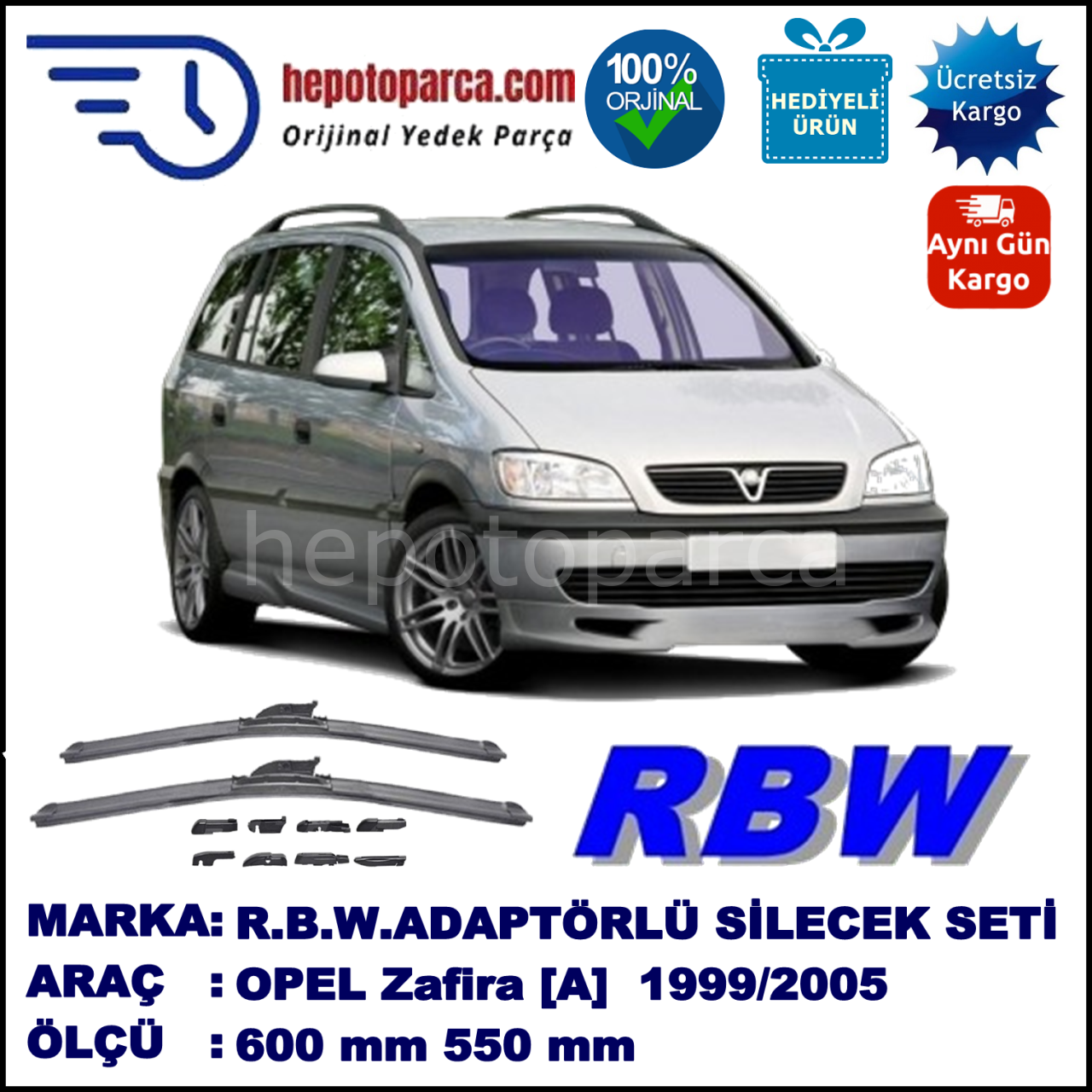 OPEL Zafira [A] 03.1999-07.2005, 600 / 550 mm.  RBW  ADAPTÖRLÜ MUZ SİLECEK SETİ