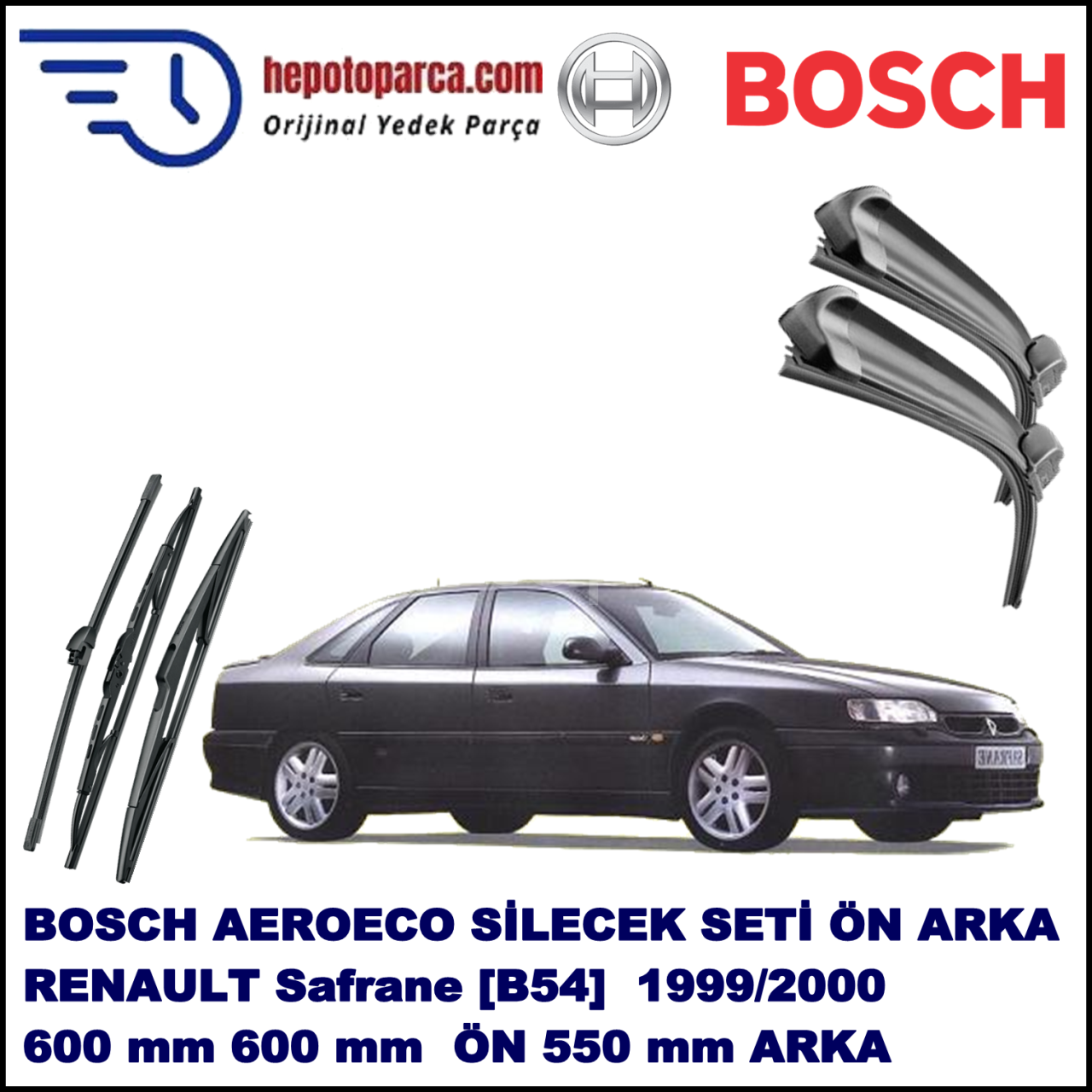 RENAULT Safrane [B54] 02,1999-12,2000 Bosch Aeroeco Ön ve Arka Silecek Takımı