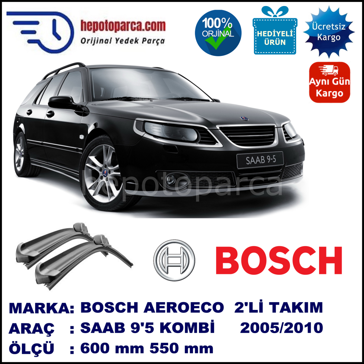 SAAB 9-5 Kombi  09.2005-02.2010, 600 / 550 mm. BOSCH AEROECO Aparatlı Muz Silecek